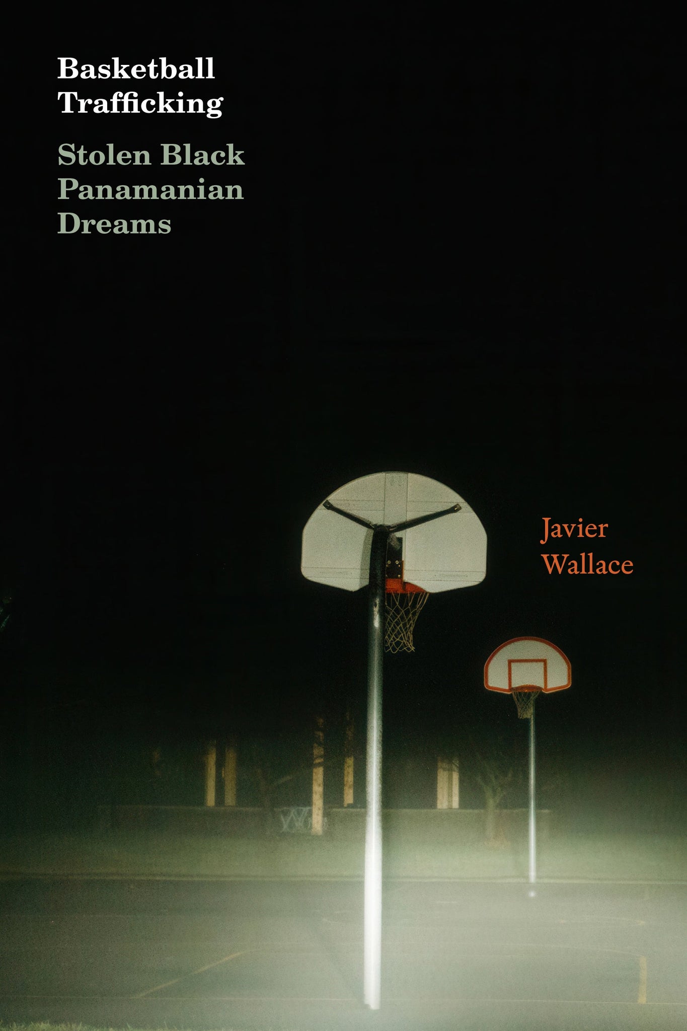Basketball Trafficking: Stolen Black Panamanian Dreams (Paperback)