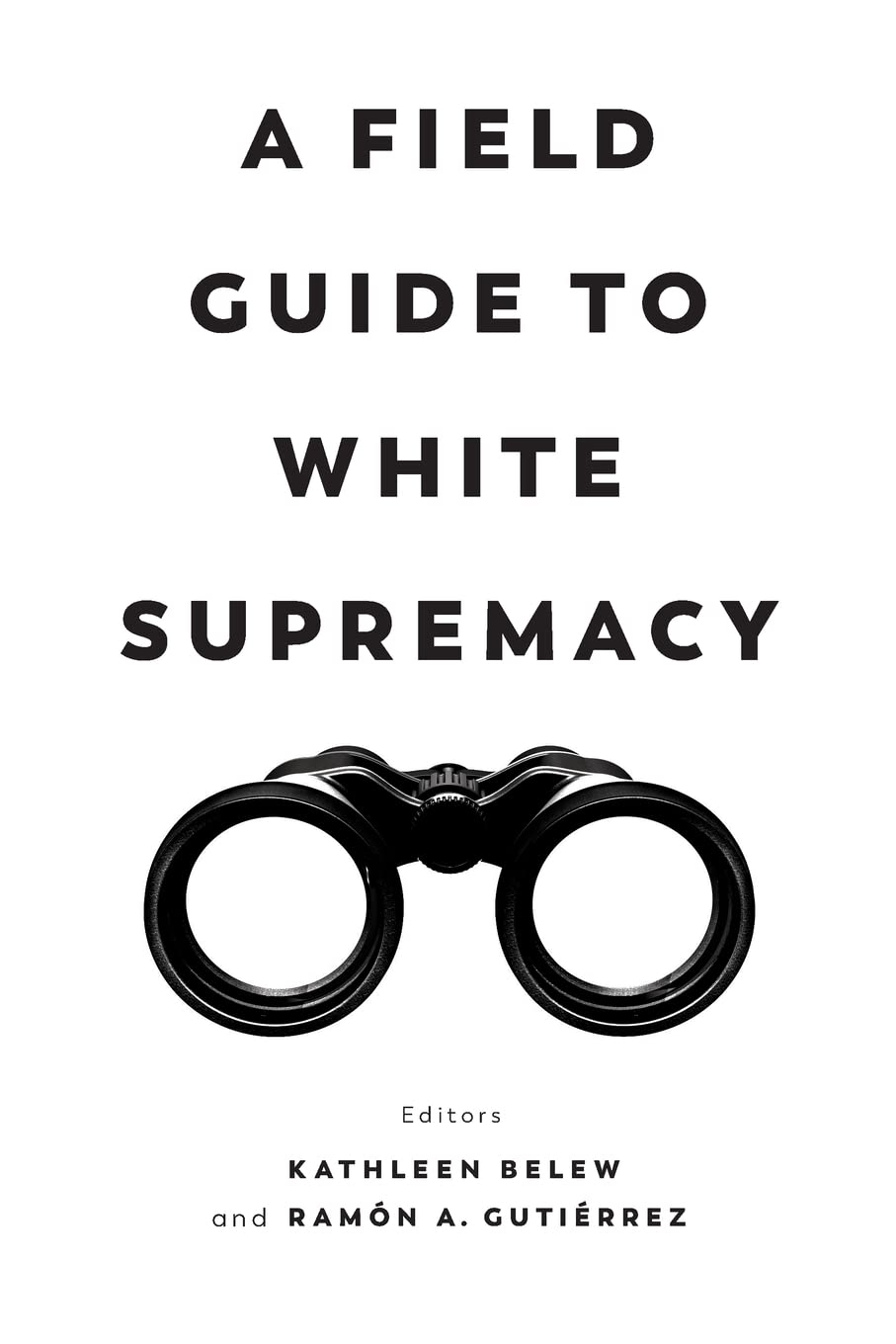 A Field Guide to White Supremacy (Paperback)