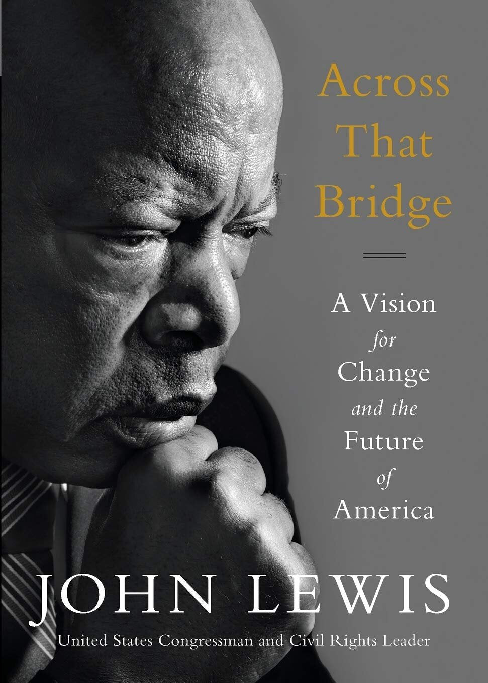 Across That Bridge: A Vision for Change and the Future of America (Paperback)