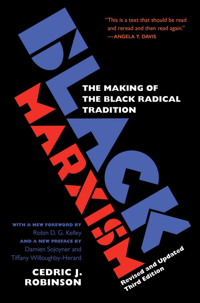 Black Marxism, Revised and Updated Third Edition: The Making of the Black Radical Tradition (Paperback)