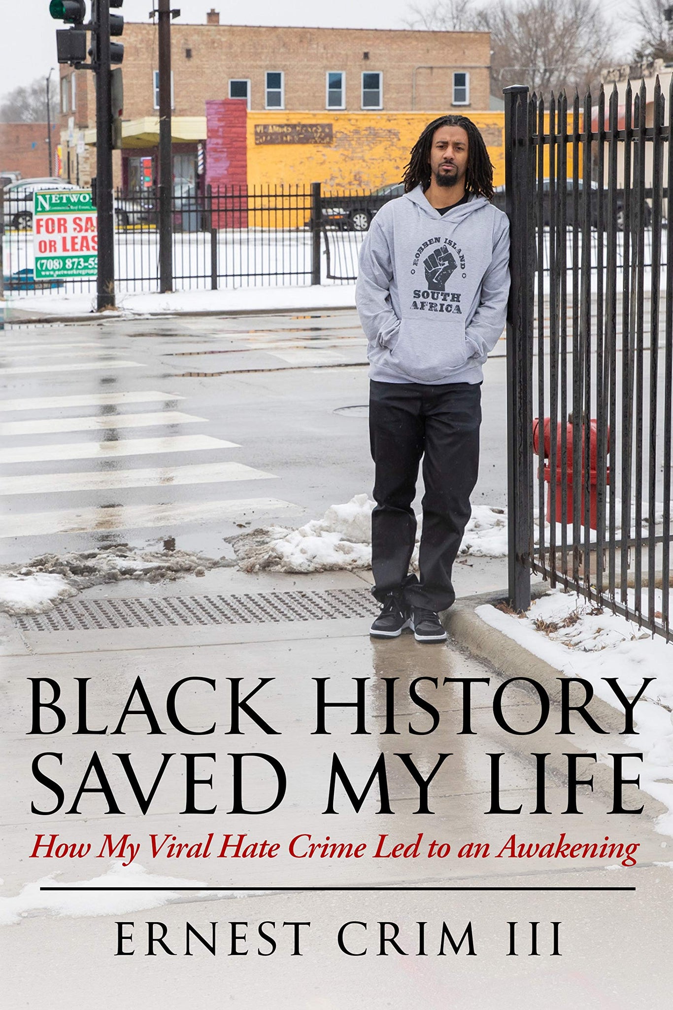 Black History Saved My Life: How My Viral Hate Crime Led to an Awakening (Paperback)