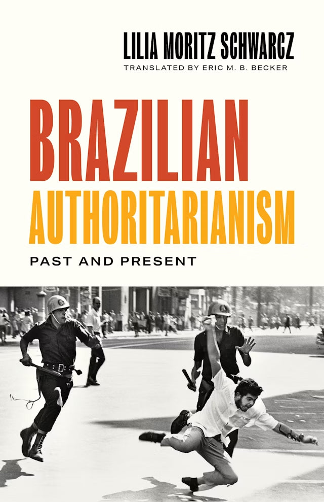 Brazilian Authoritarianism: Past and Present (Hardcover)