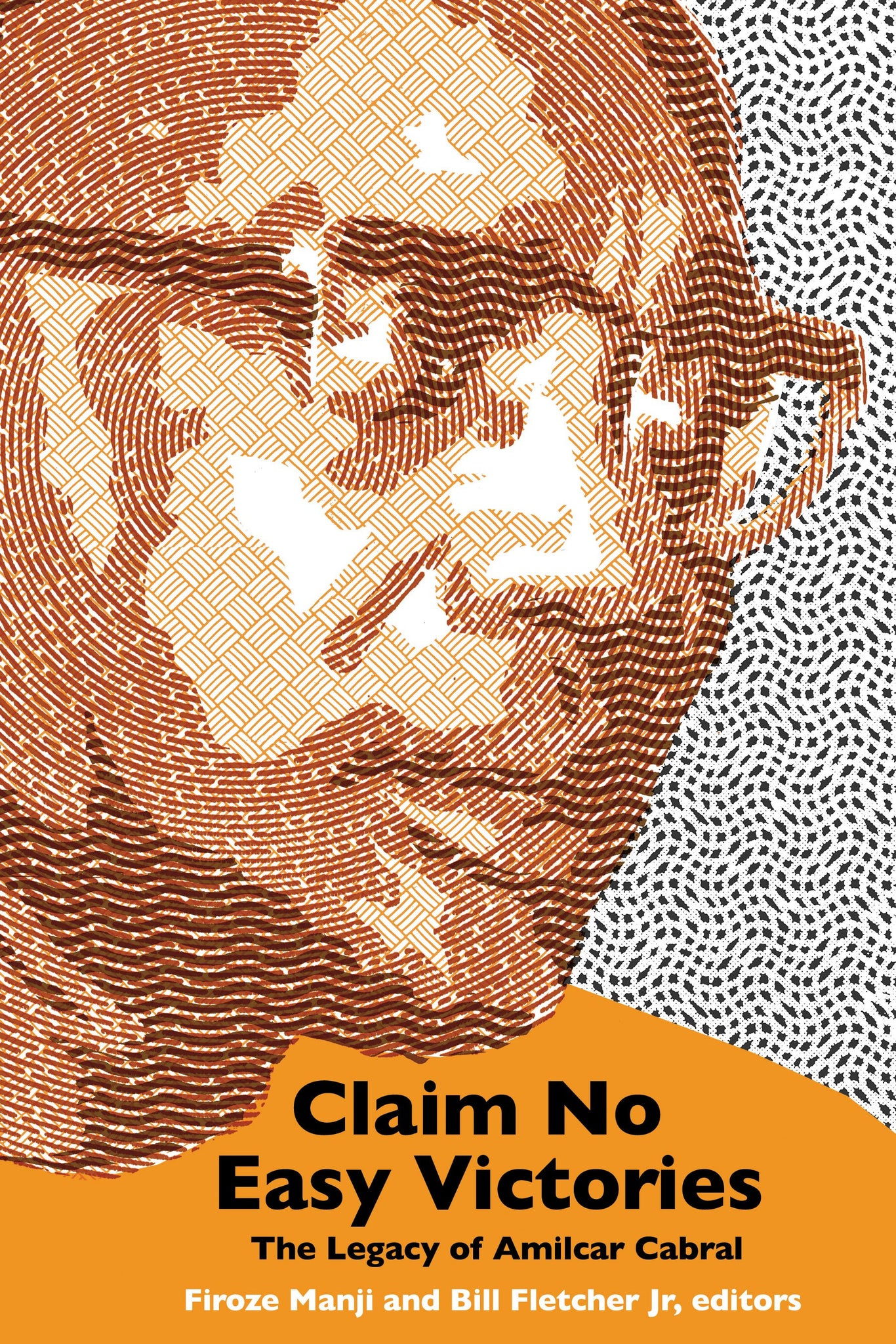 Claim No Easy Victory: The Legacy of Amílcar Cabral (Paperback)