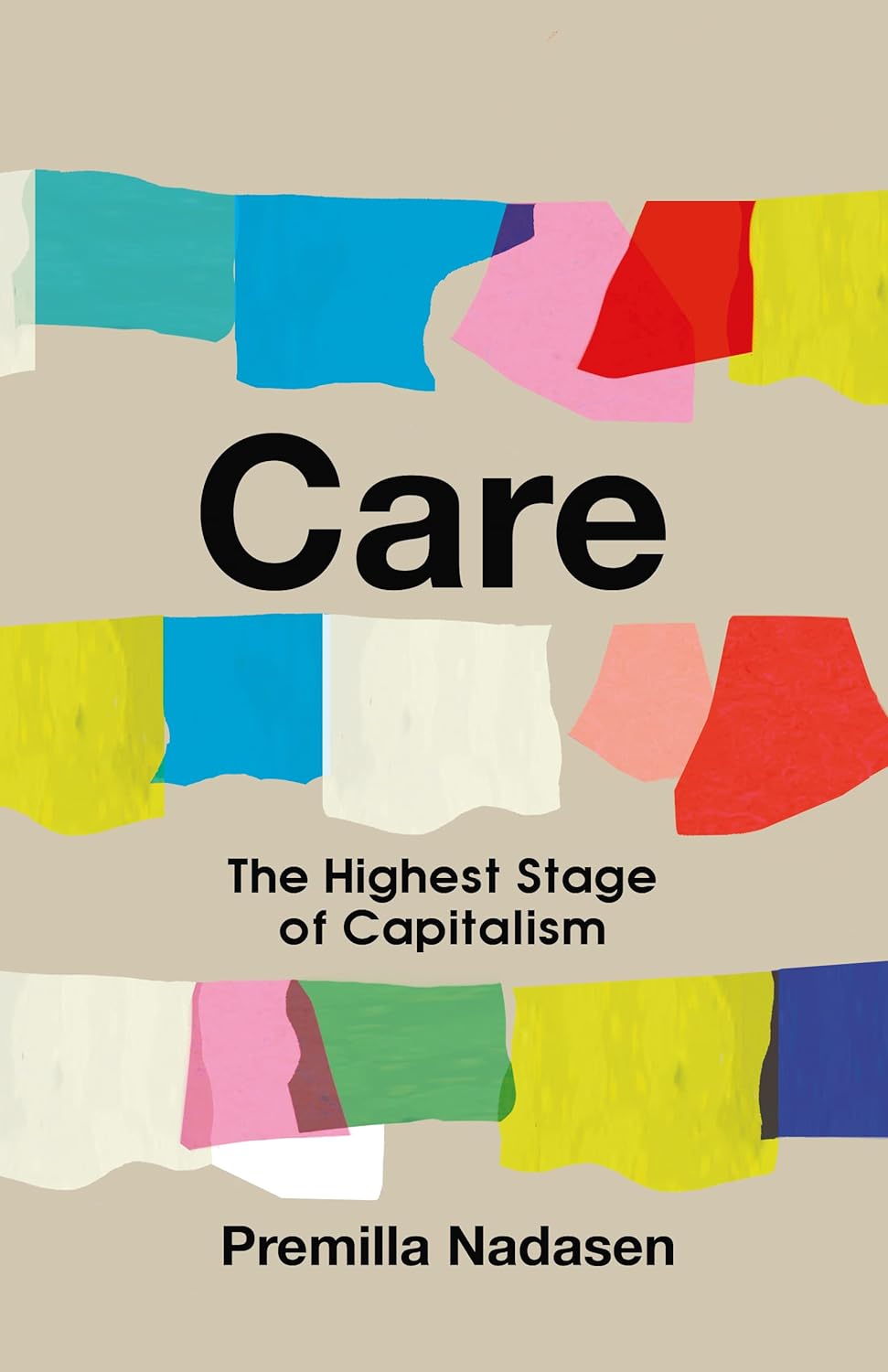 Care: The Highest Stage of Capitalism (Paperback)