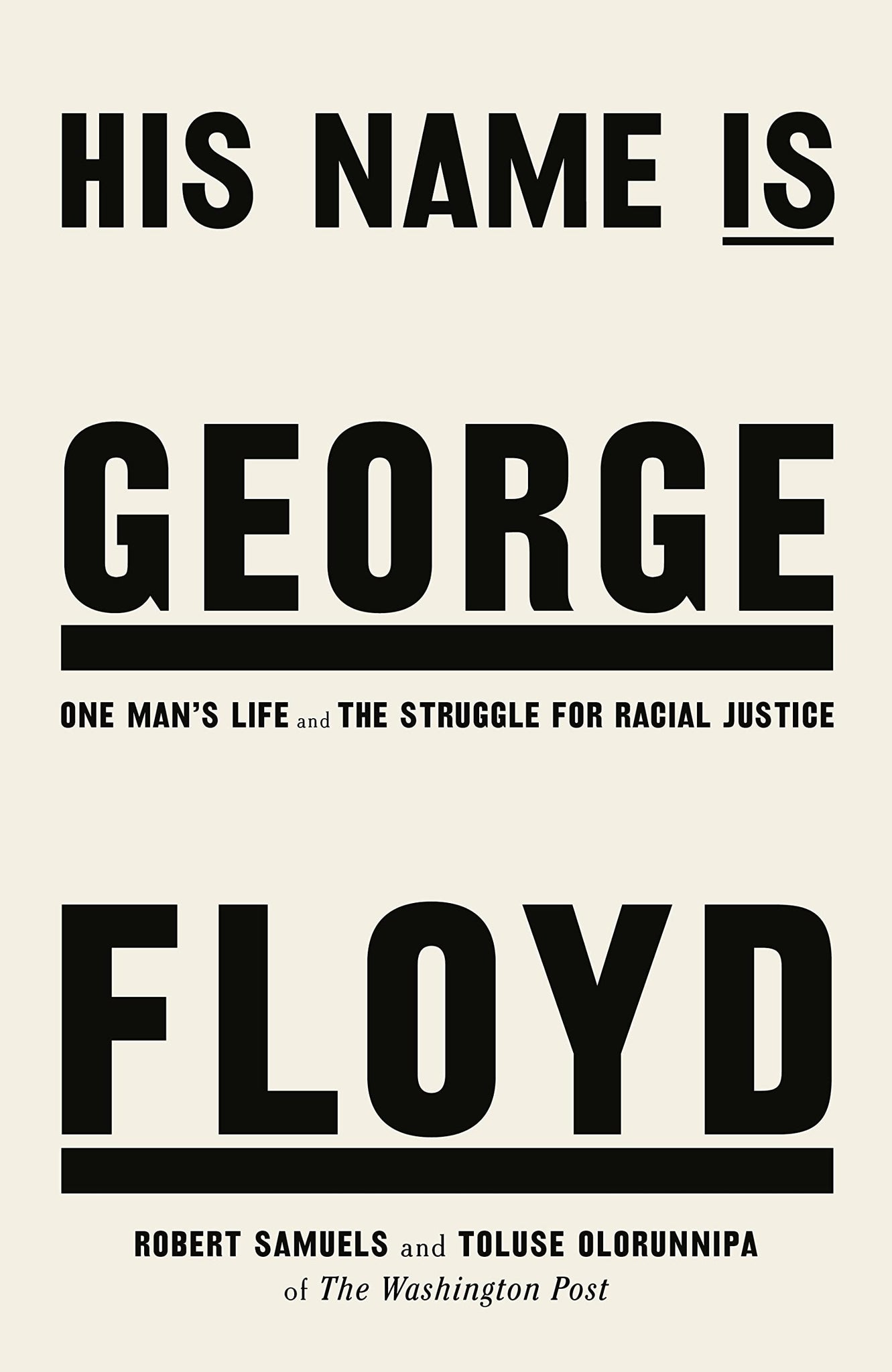 His Name Is George Floyd: One Man's Life and the Struggle for Racial Justice (Paperback)