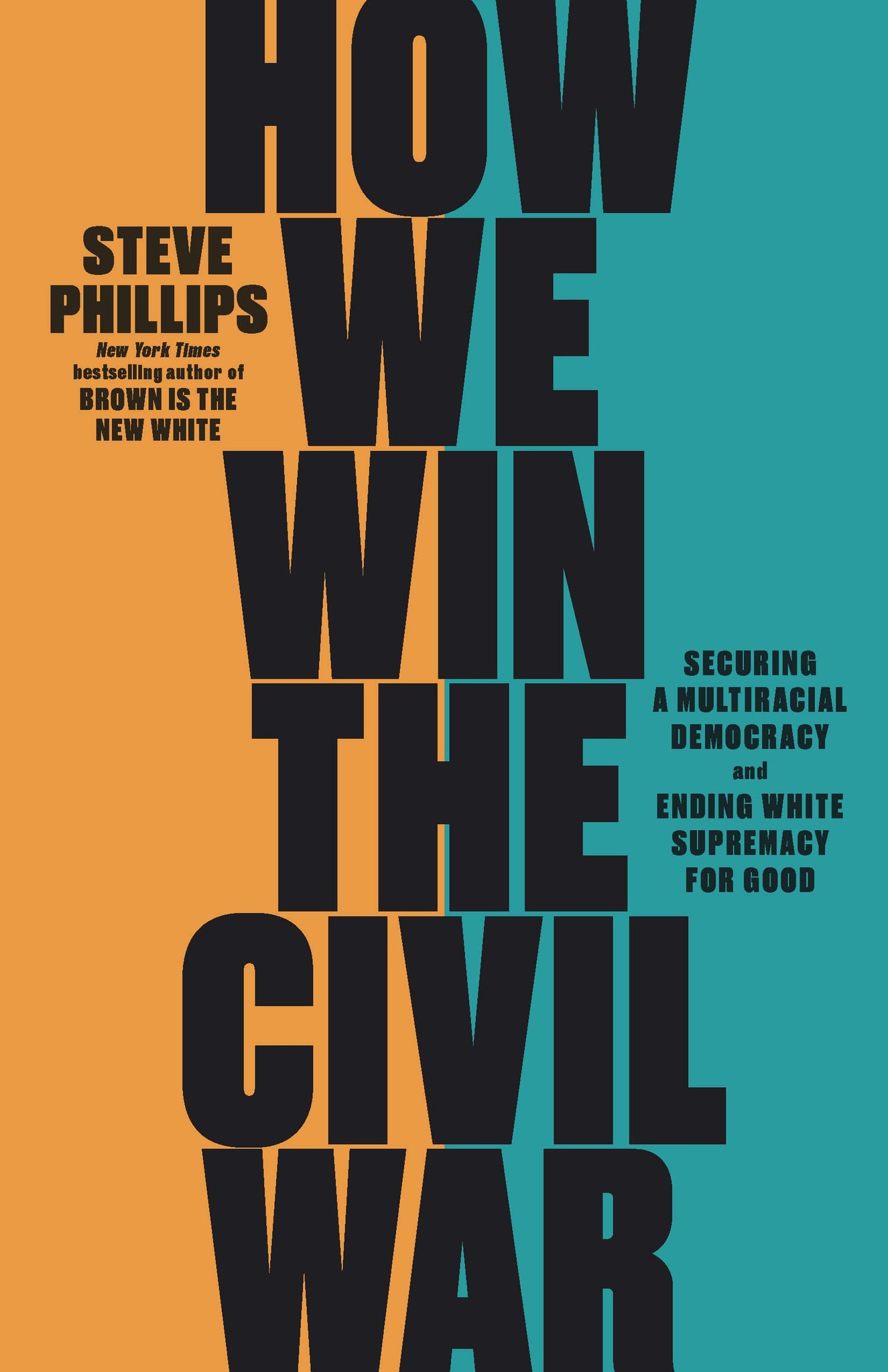 How We Win the Civil War: Securing a Multiracial Democracy and Ending White Supremacy for Good (Paperback)