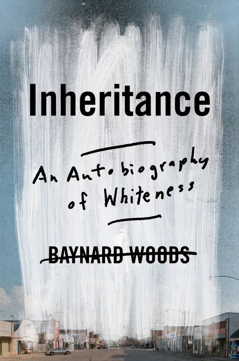 Inheritance: An Autobiography of Whiteness (Paperback)