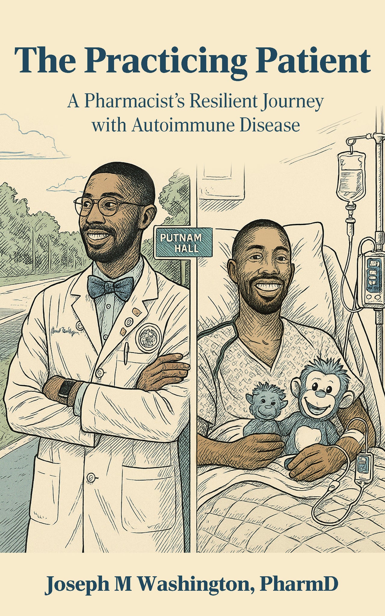 The Practicing Patient: A Pharmacist's Resilient Journey with Autoimmune Disease (Paperback)