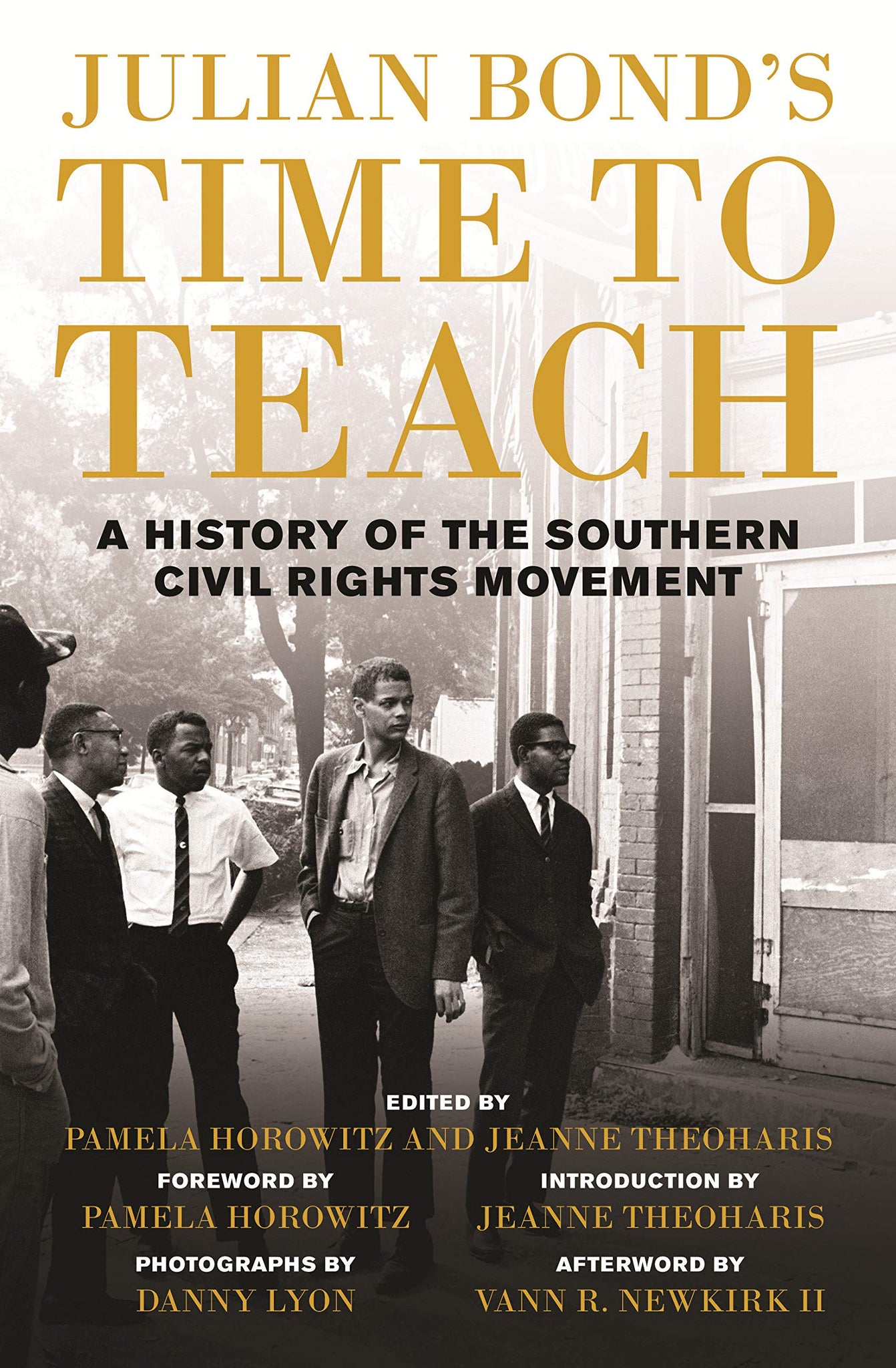 Julian Bond's Time to Teach: A History of the Southern Civil Rights Movement (Hardcover)
