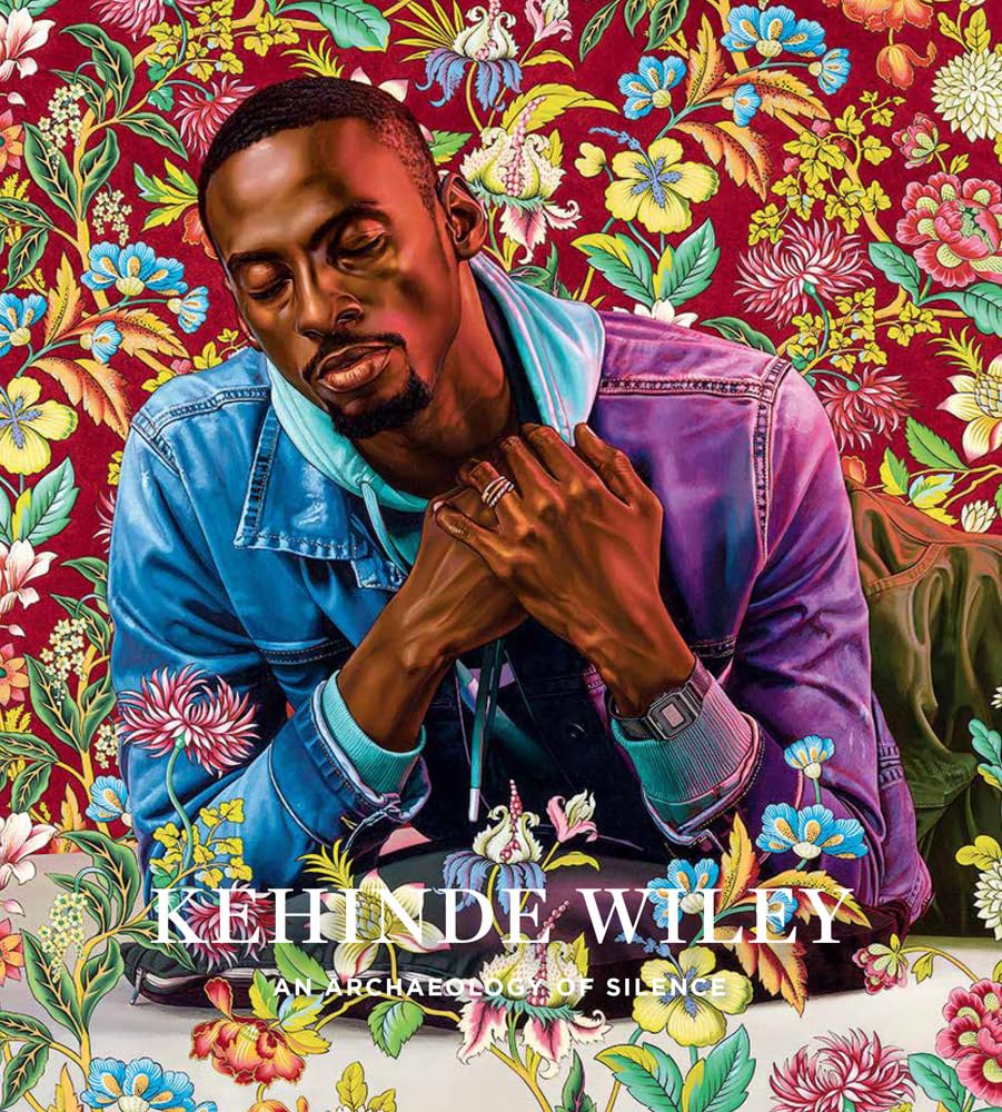 Kehinde Wiley: An Archaeology of Silence (Hardcover)