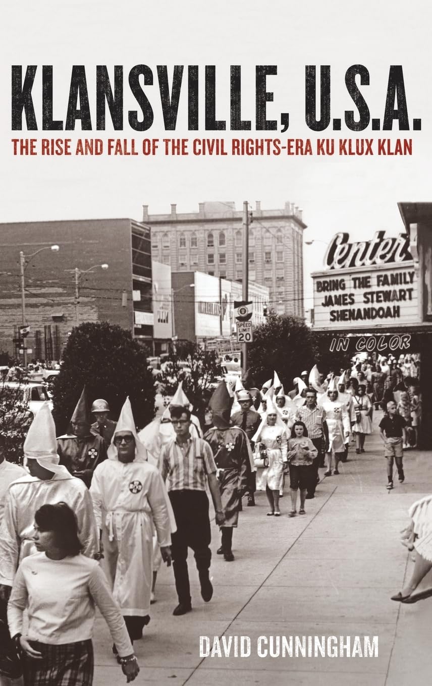 Klansville, U.S.A.: The Rise and Fall of the Civil Rights-Era Ku Klux Klan (Paperback)