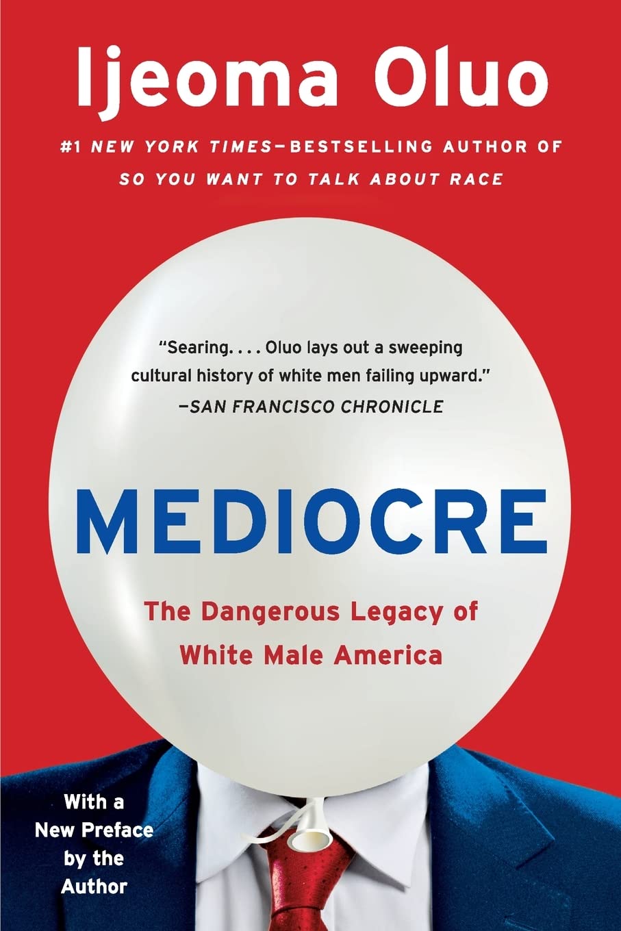 Mediocre: The Dangerous Legacy of White Male America (Paperback)