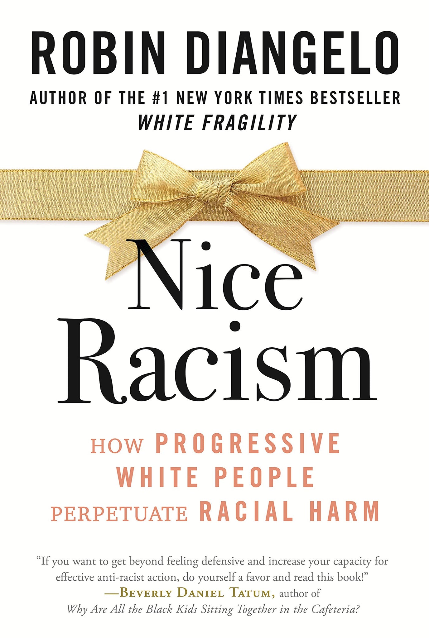 Nice Racism: How Progressive White People Perpetuate Racial Harm (Paperback)