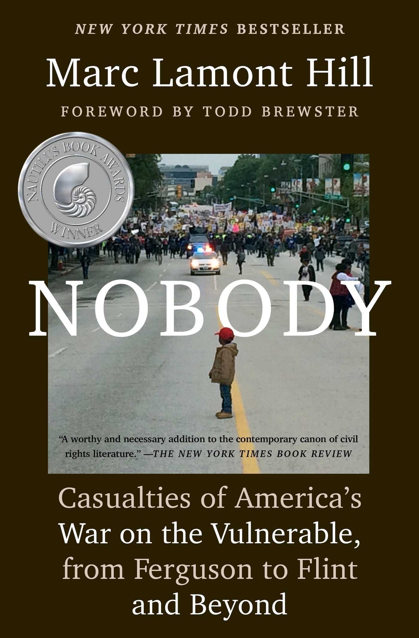 Nobody: Casualties of America's War on the Vulnerable, from Ferguson to Flint and Beyond (Paperback)