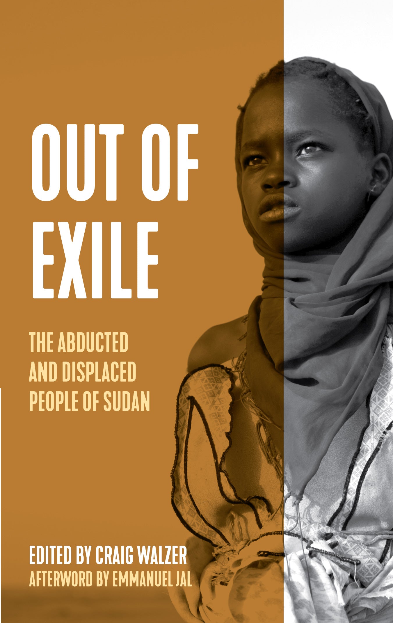 Out of Exile: Narratives from the Abducted and Displaced People of Sud ...