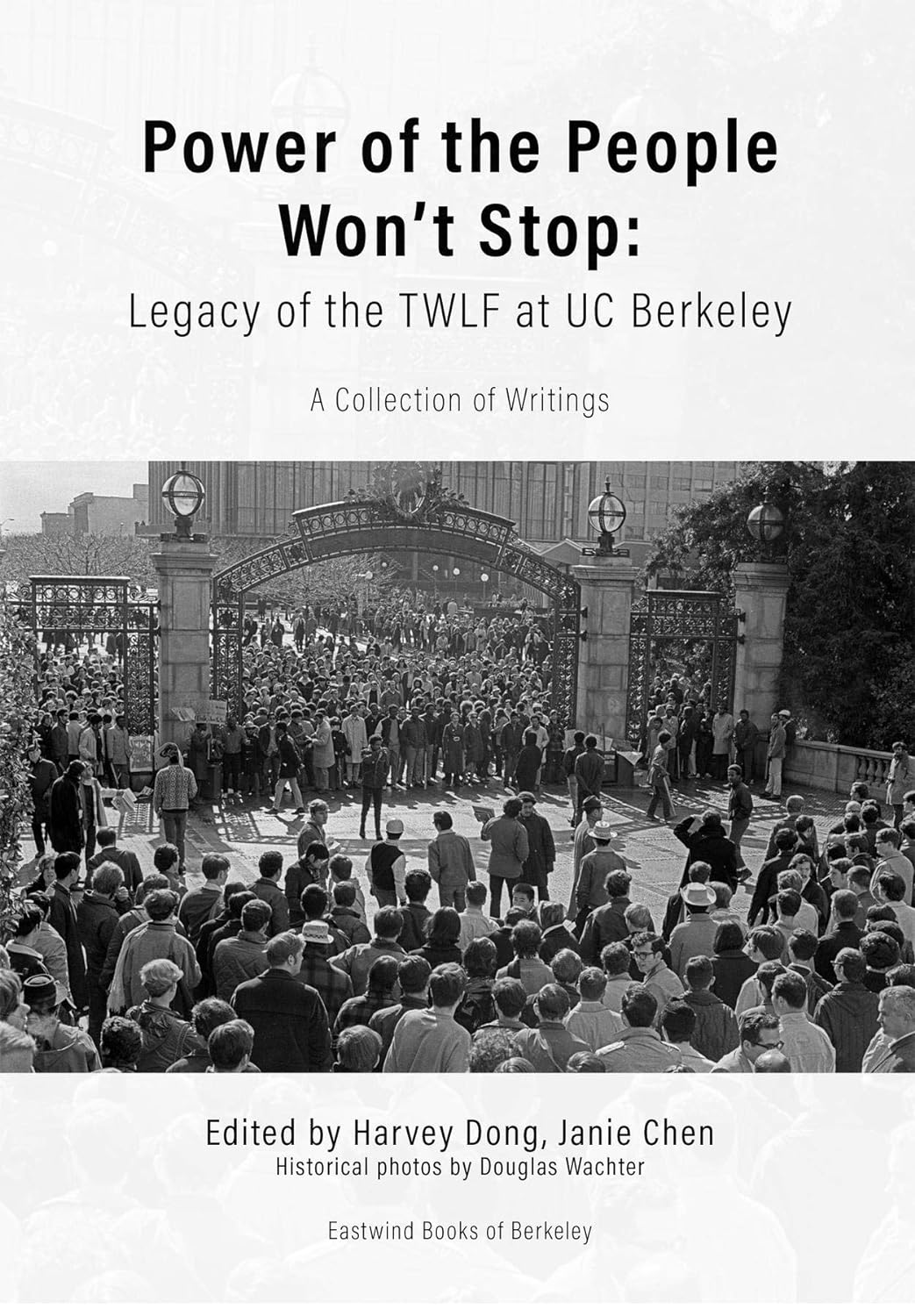 Power of the People Won't Stop: Legacy of the TWLF at UC Berkeley (Paperback)