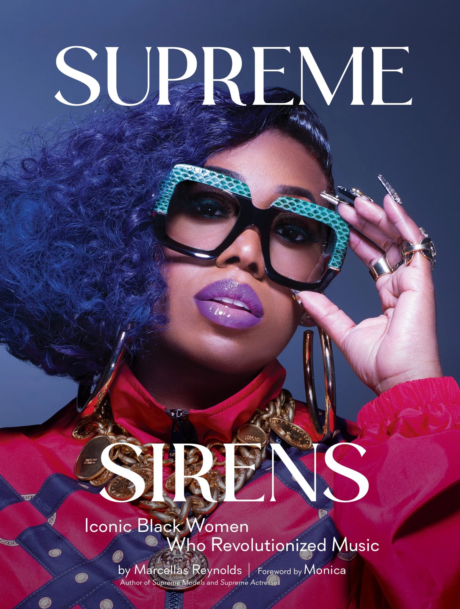 Supreme Sirens: Iconic Black Women Who Revolutionized Music (Hardcover)