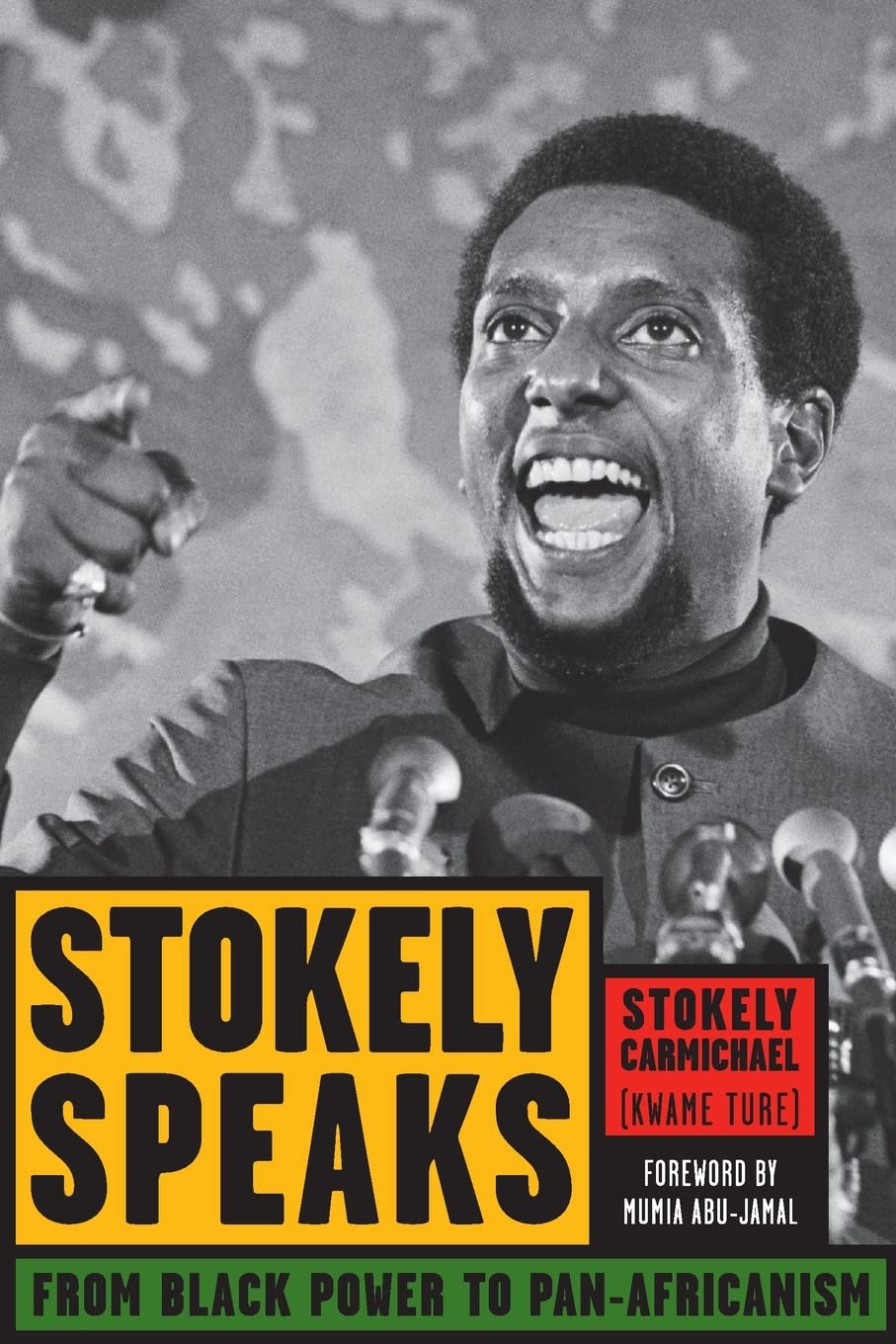 Stokely Speaks: From Black Power to Pan-Africanism (Paperback)