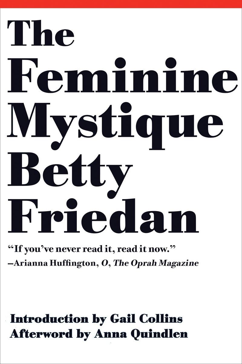 The Feminine Mystique - 50th Anniversary Edition (Paperback)