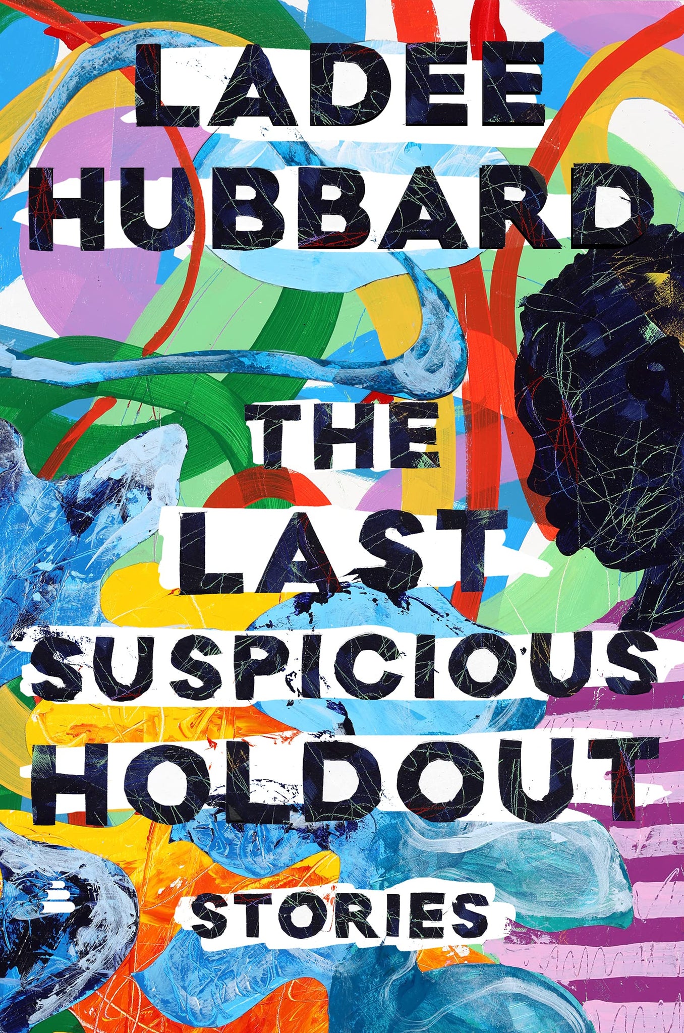 The Last Suspicious Holdout: Stories (Hardcover)
