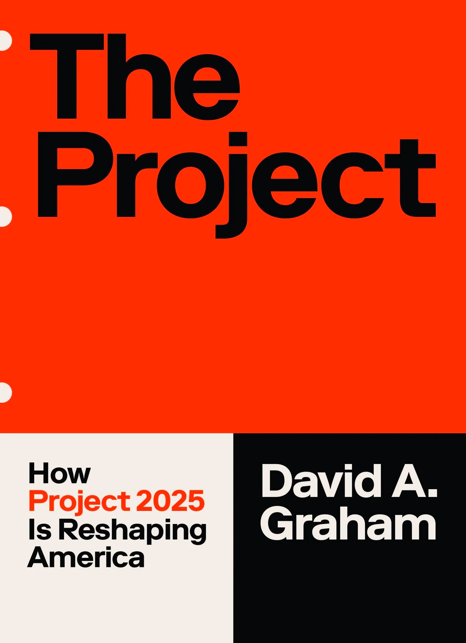 The Project: How Project 2025 Is Reshaping America (Paperback)