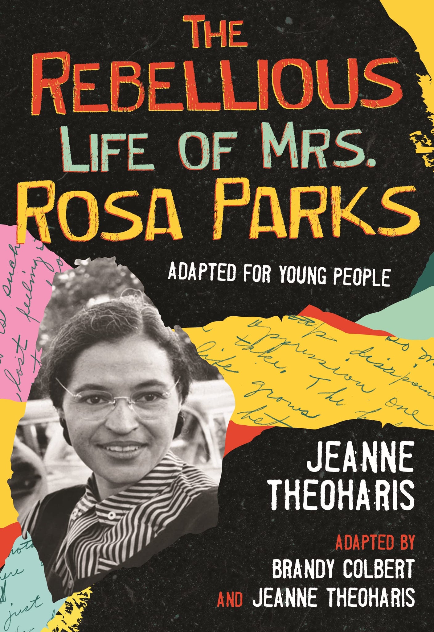 The Rebellious Life of Mrs. Rosa Parks: Adapted for Young People (Paperback)