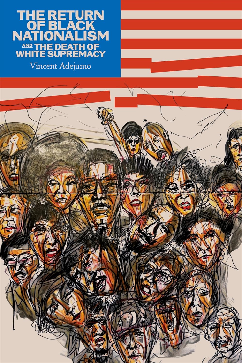 The Return of Black Nationalism and the Death of White Supremacy (Paperback)