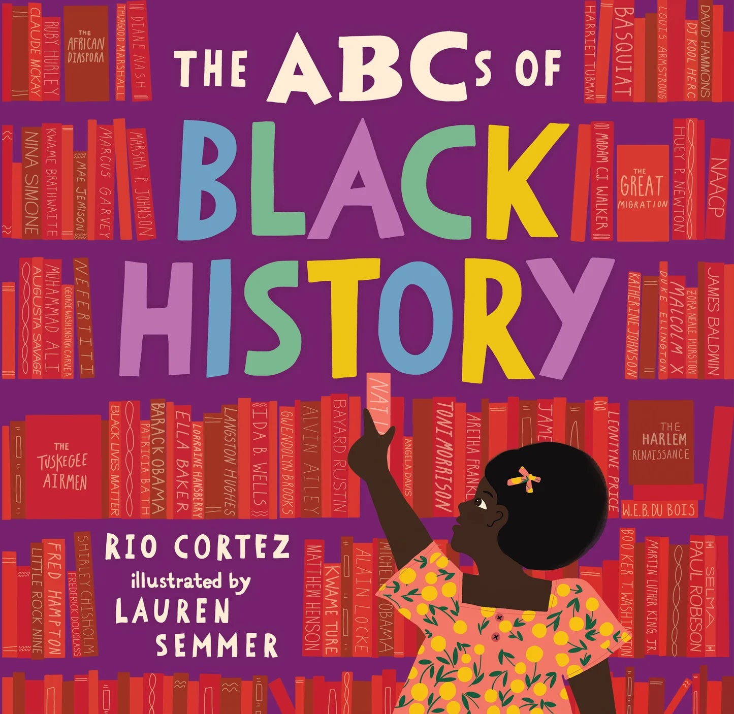 The ABCs of Black History (Hardcover)