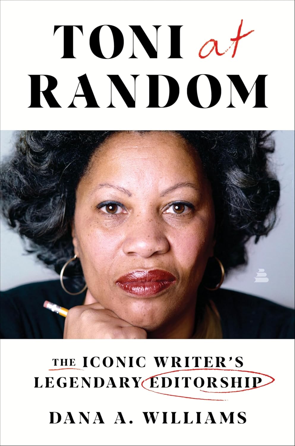 Toni at Random: The Iconic Writer's Legendary Editorship (Hardcover)