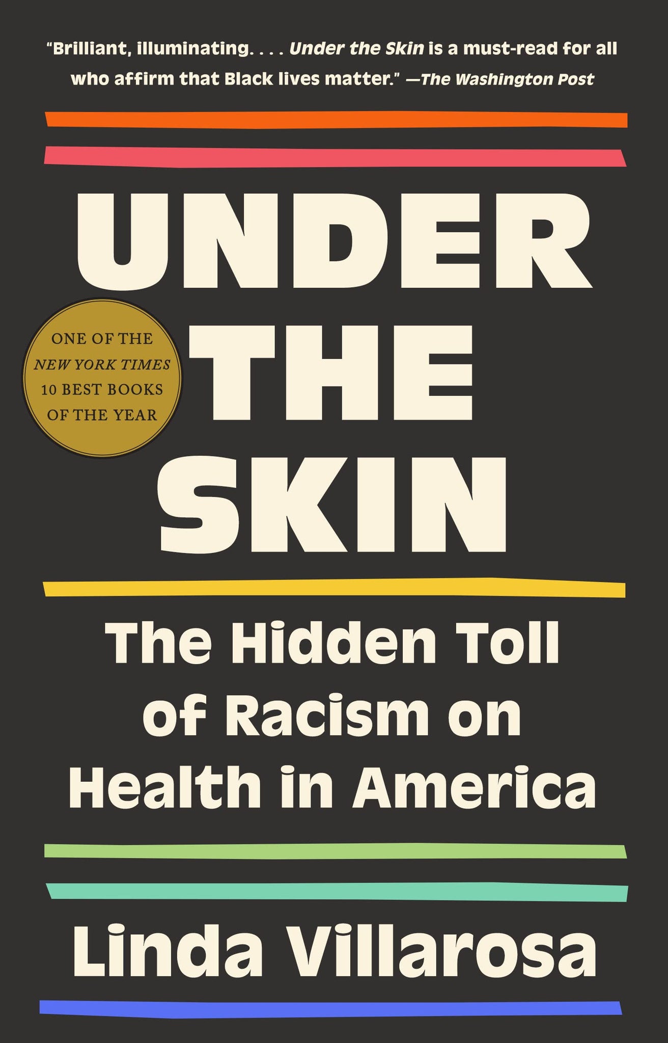 Under the Skin: The Hidden Toll of Racism on American Lives (Paperback)