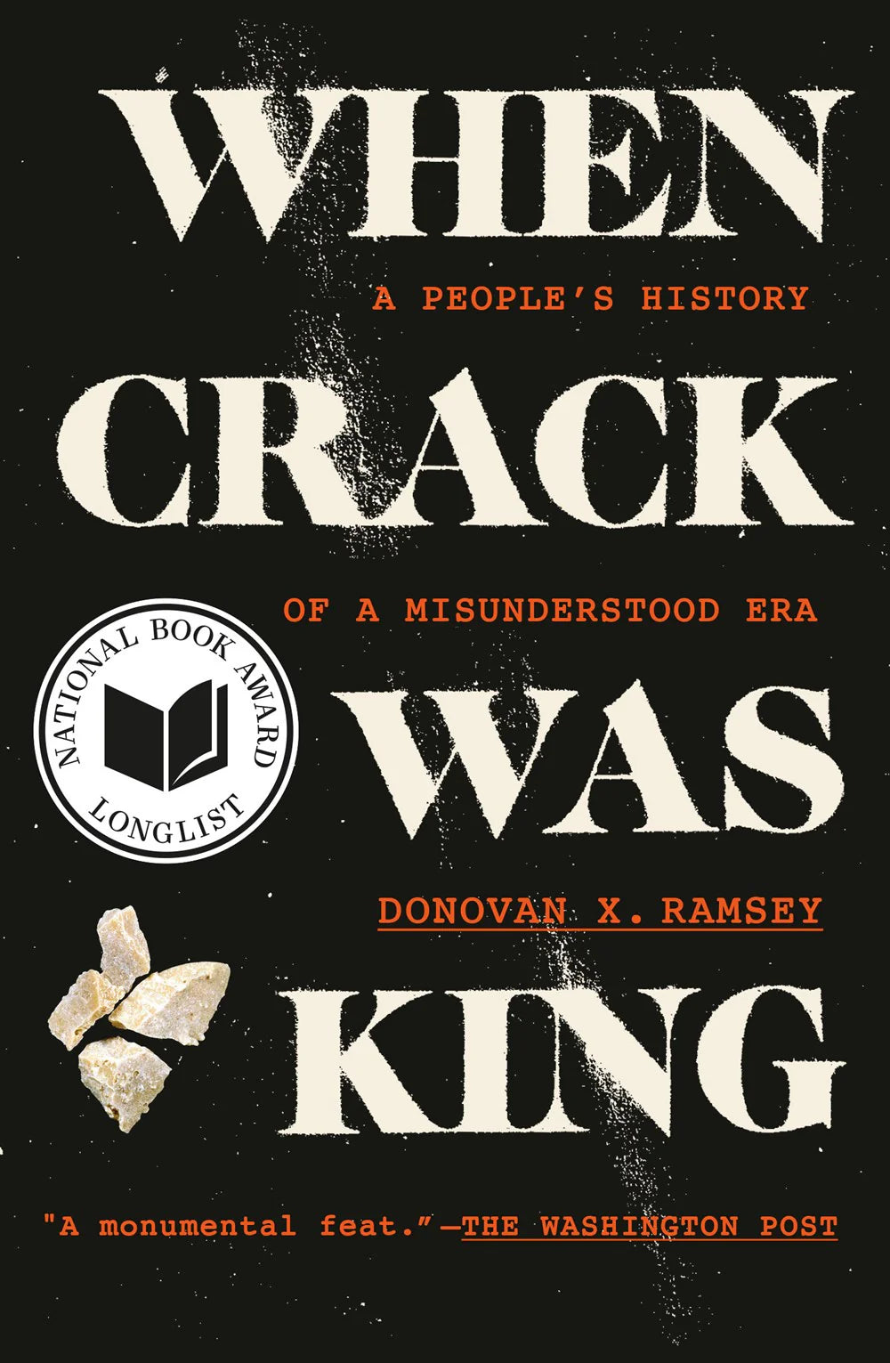 When Crack Was King: A People's History of a Misunderstood Era (Paperback)