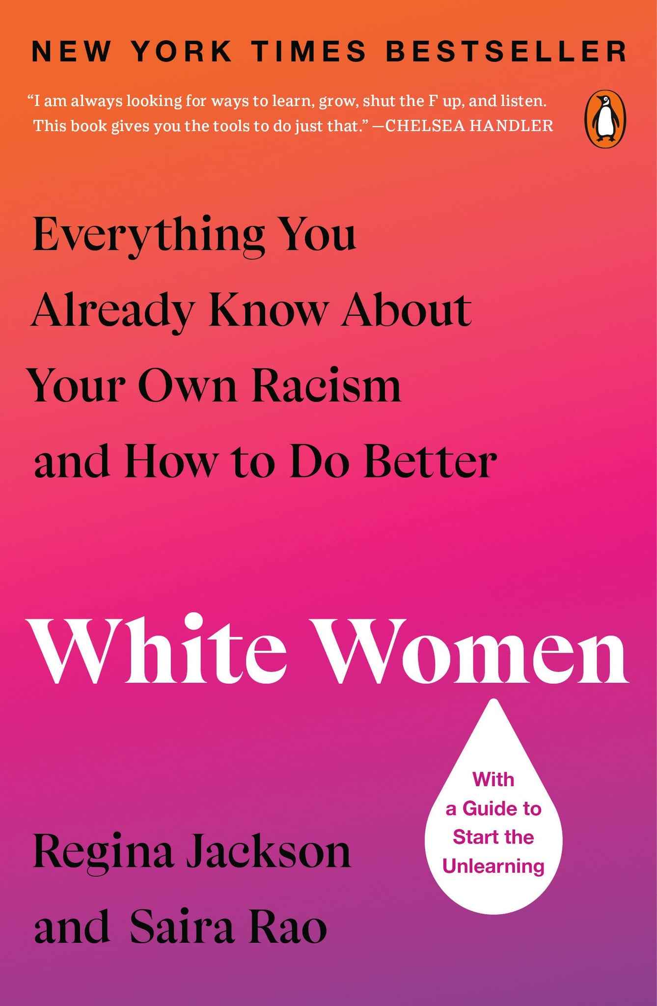 White Women: Everything You Already Know about Your Own Racism and How to Do Better (Paperback)