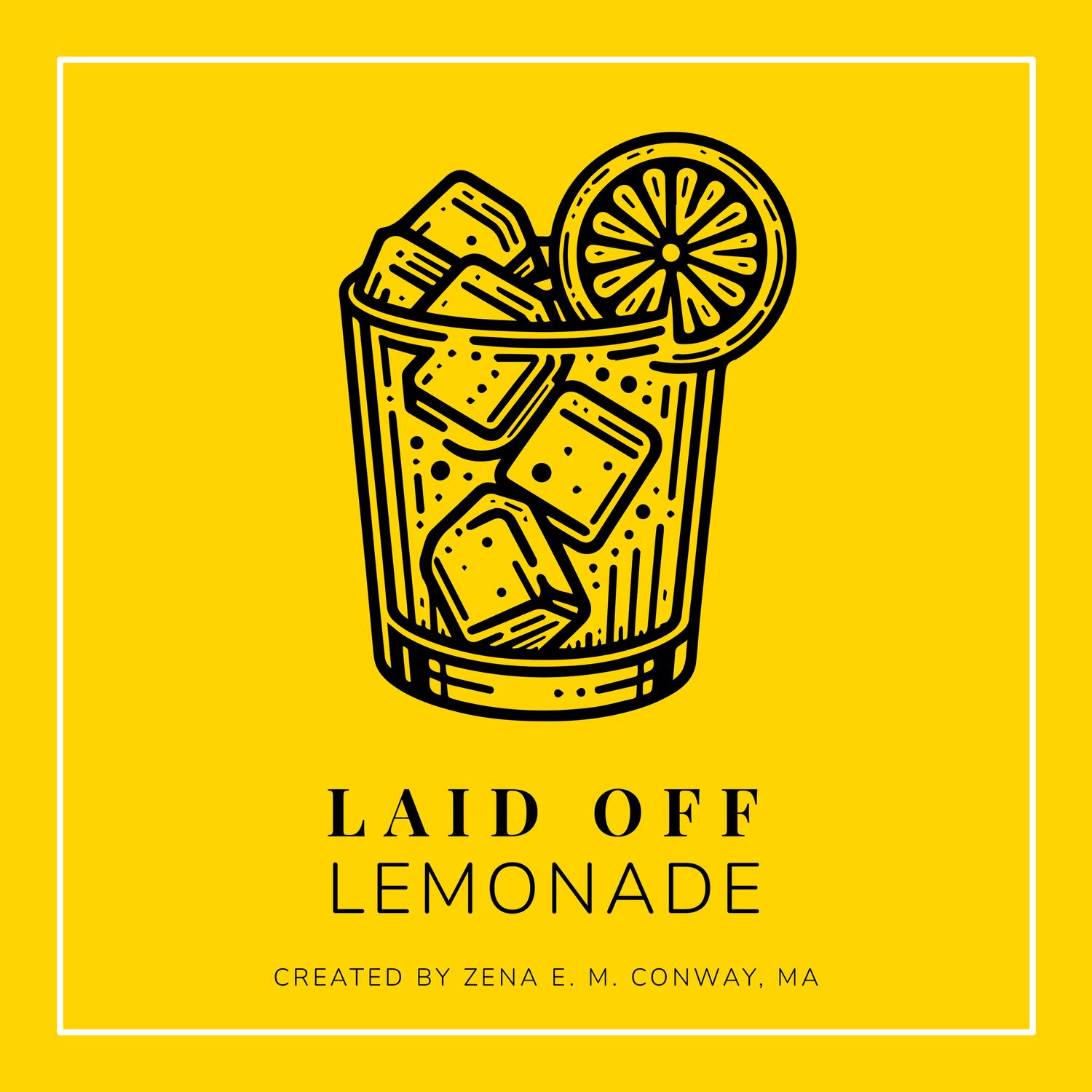 Laid Off Lemonade (Hardcover)