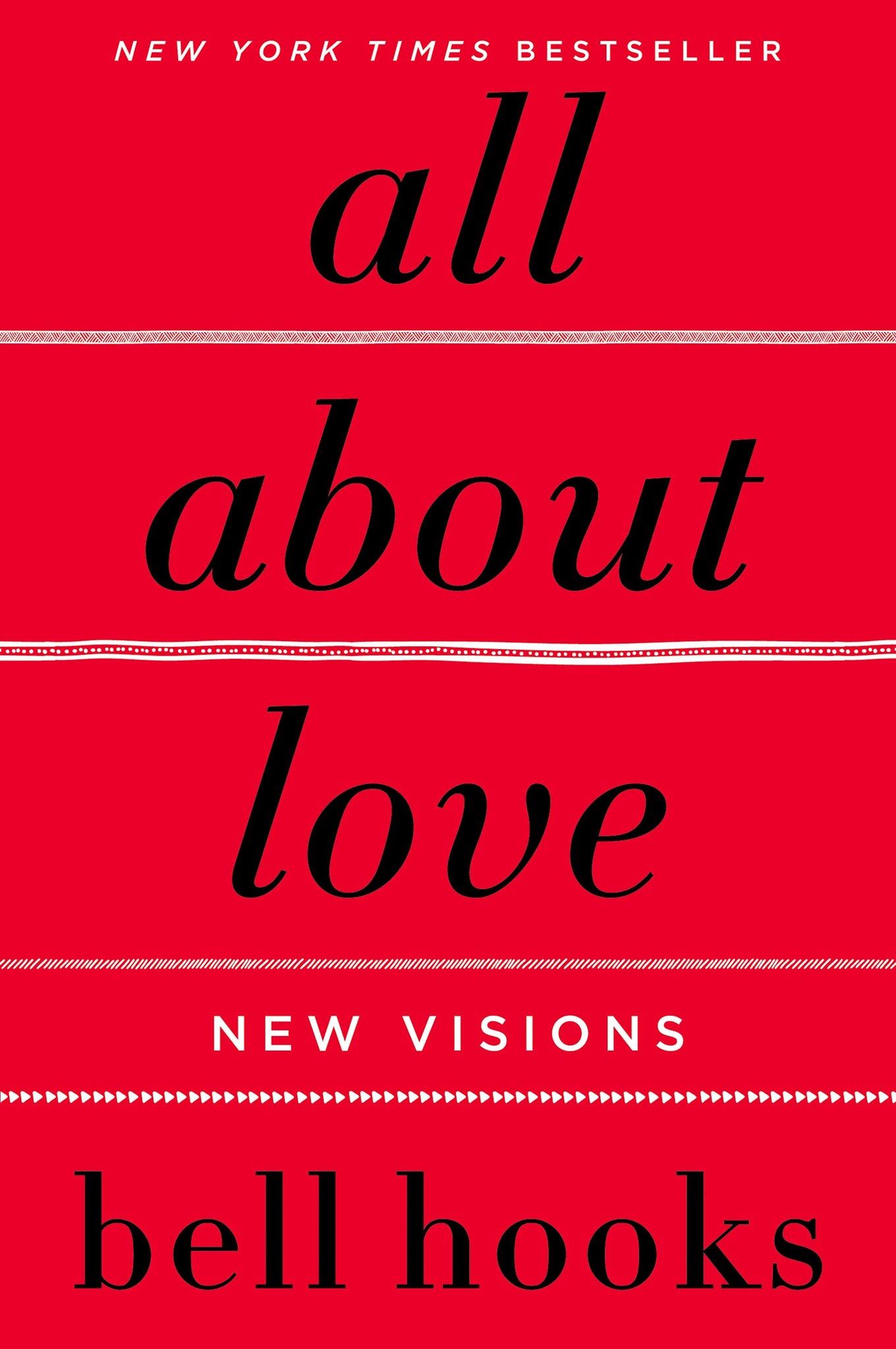 All About Love: New Visions (Love Song to the Nation #1) (Paperback)