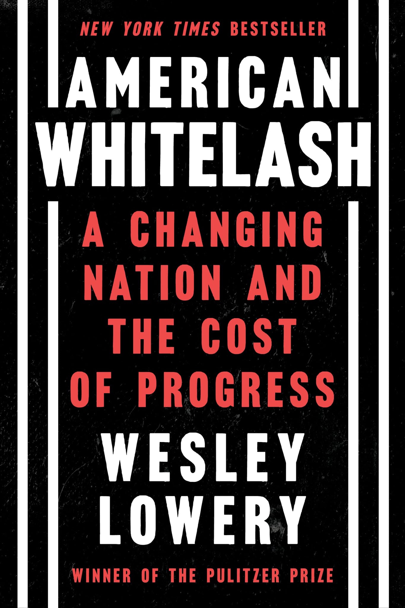 American Whitelash: A Changing Nation and the Cost of Progress (Hardcover)