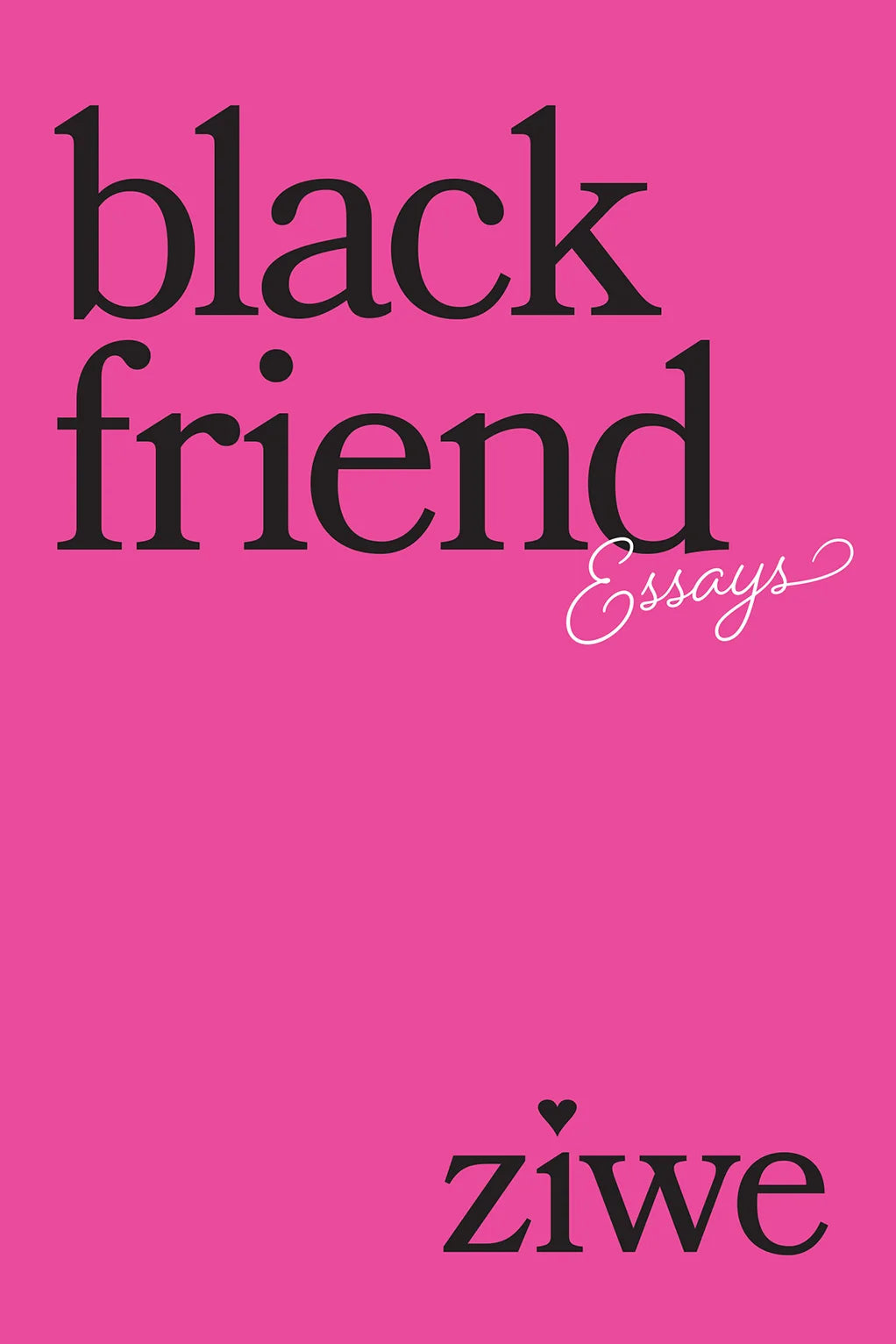 Black Friend: Essays (Hardcover)