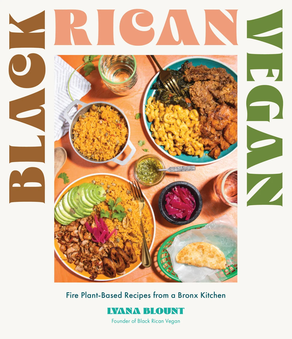 Black Rican Vegan: Fire Plant-Based Recipes from a Bronx Kitchen (Paperback)