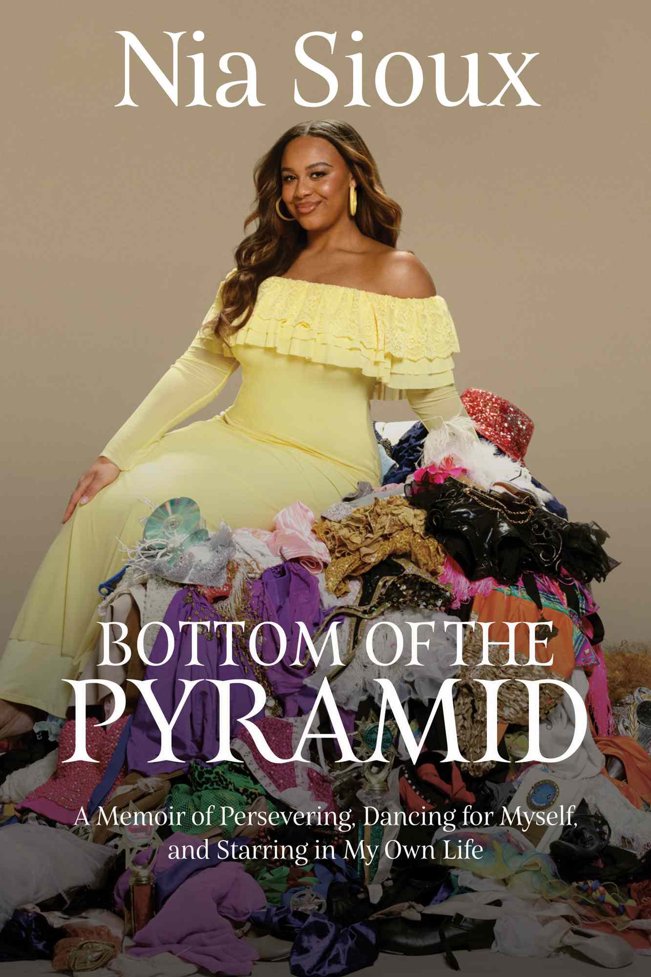 Bottom of the Pyramid: A Memoir of Persevering, Dancing for Myself, and Starring in My Own Life (Hardcover)