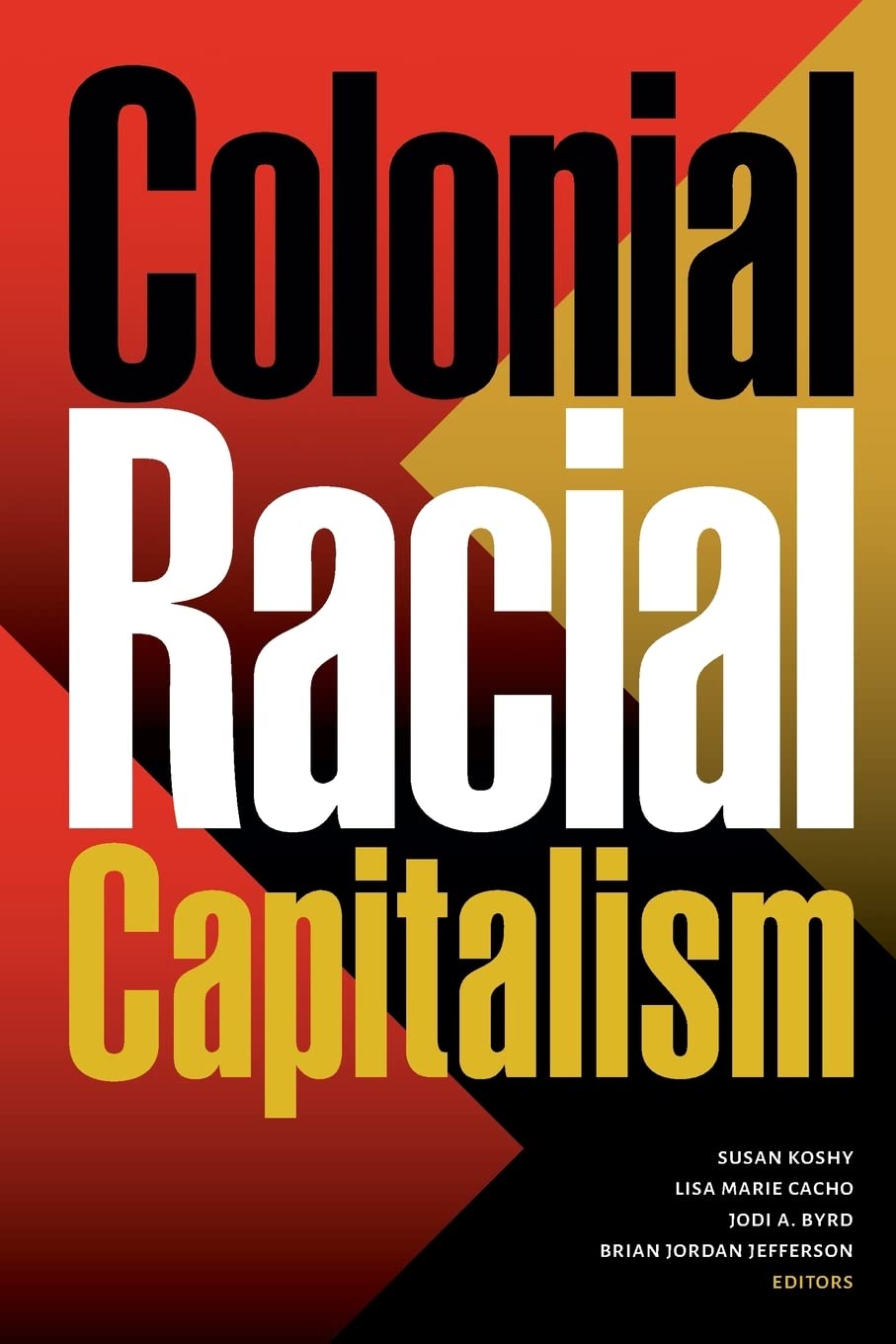 Colonial Racial Capitalism (Paperback)