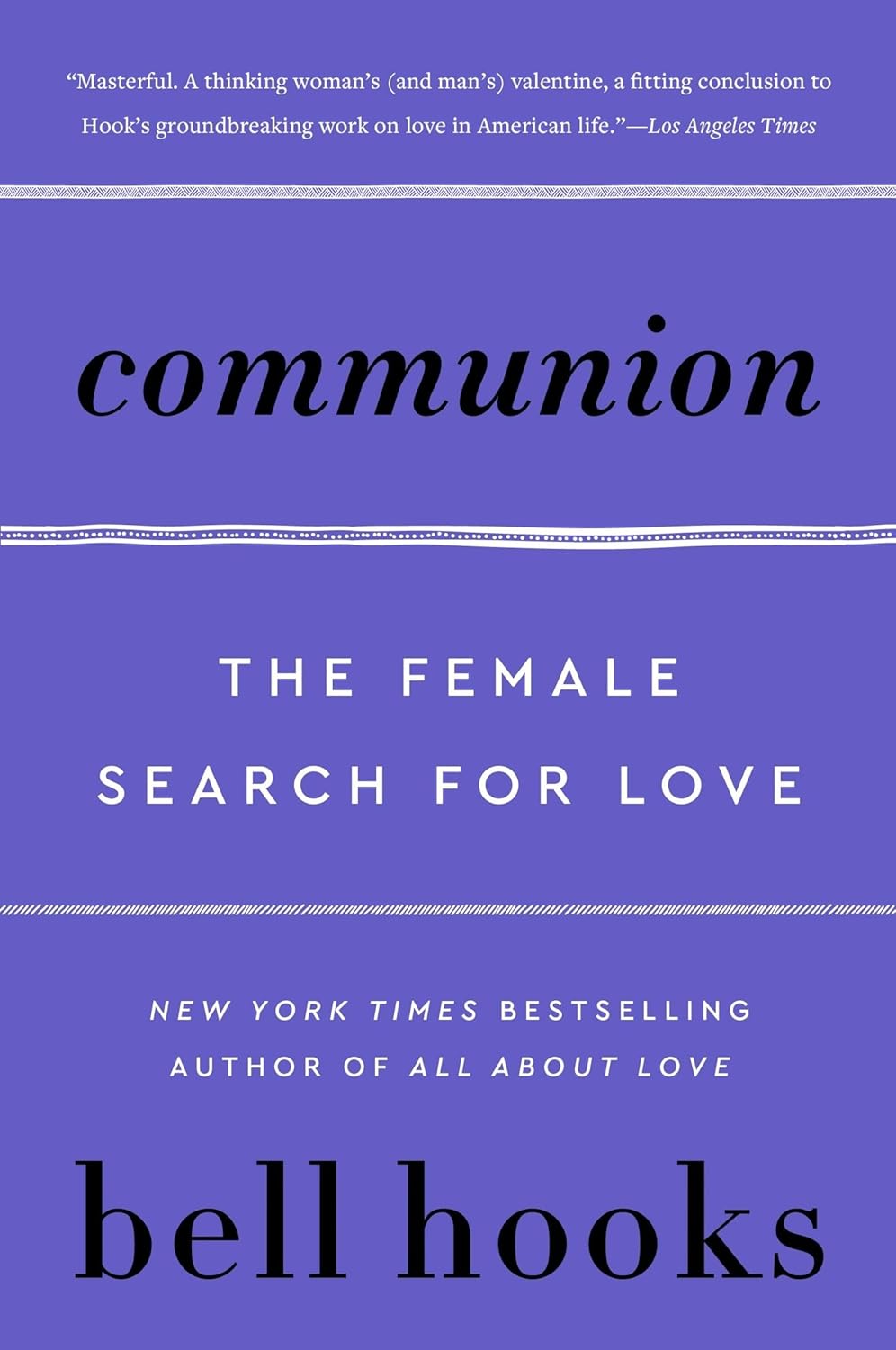 Communion: The Female Search for Love (Love Song to the Nation #2) (Paperback)