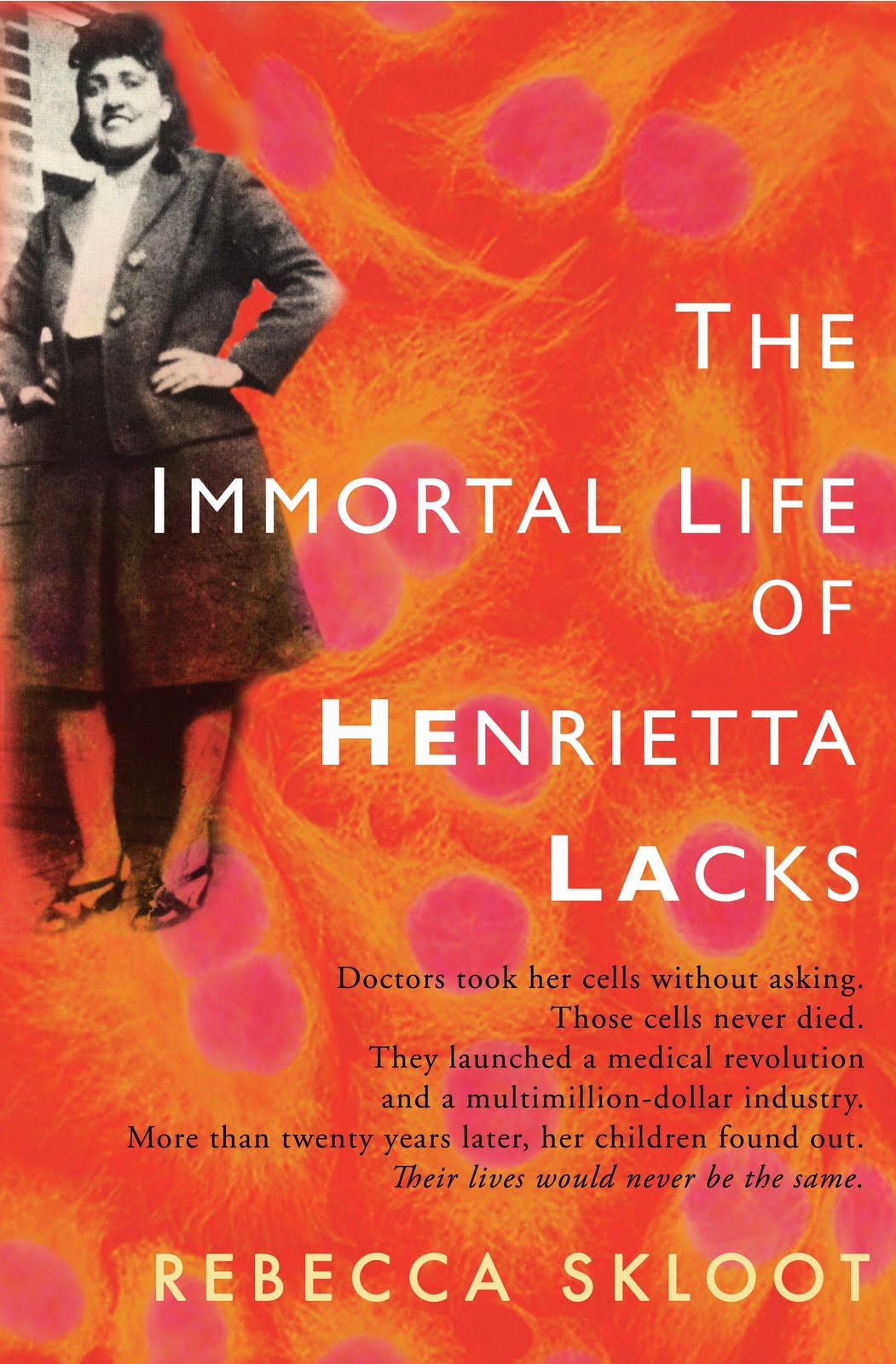 The Immortal Life of Henrietta Lacks (Hardcover)