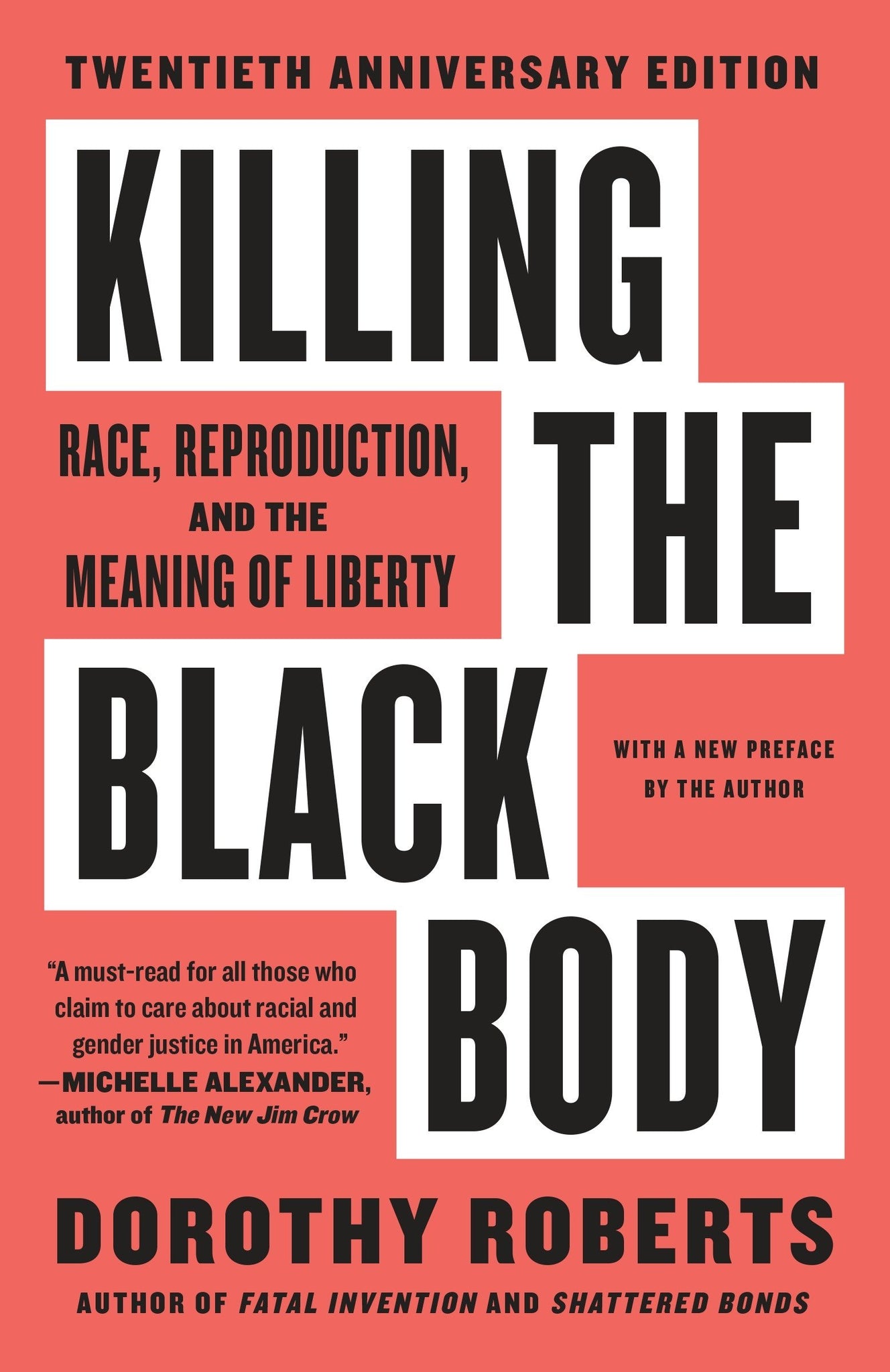 Killing the Black Body: Race, Reproduction, and the Meaning of Liberty (Paperback)