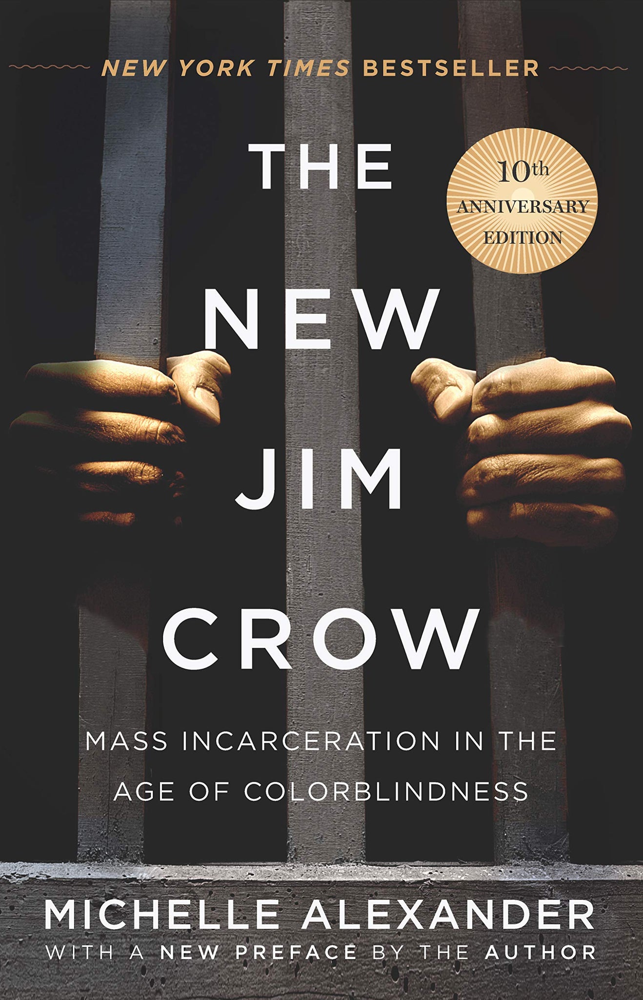 The New Jim Crow: Mass Incarceration in the Age of Colorblindness (Hardcover)